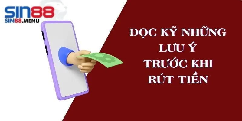 doc-ky-luu-y-truoc-khi-rut-tien